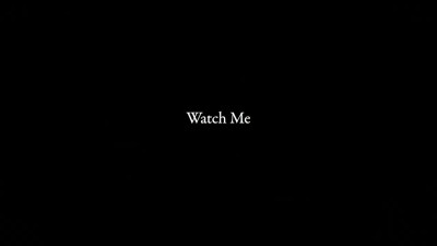 Watch Me (2020)