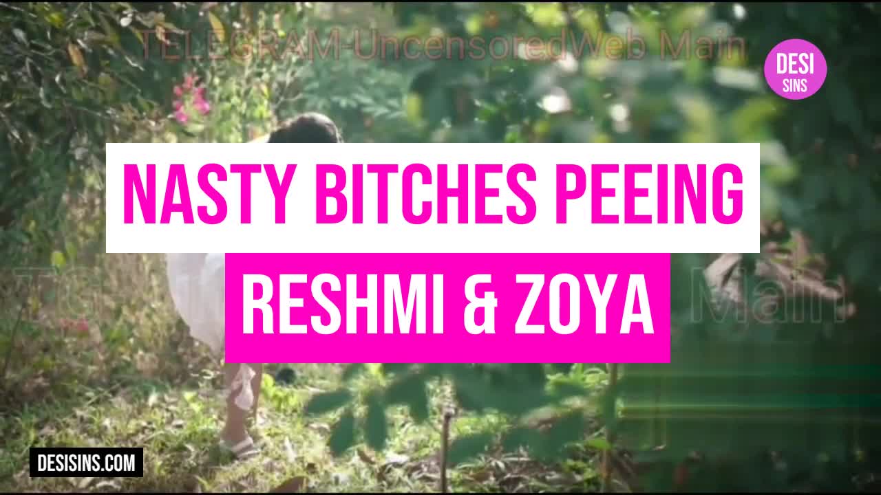 Watch Reshmi Nair and Zoya Rathore - Nasty Bitches Peeing Porn Video - ePornSup.